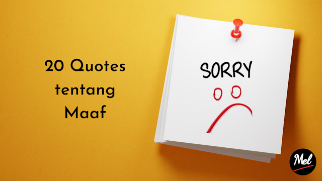 20 Quotes tentang Maaf