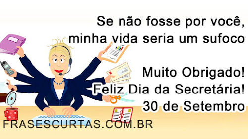 Frases para 30 de setembro, Frases do Dia da Secretaria