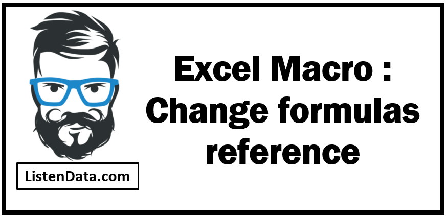 Excel macro to change formula reference