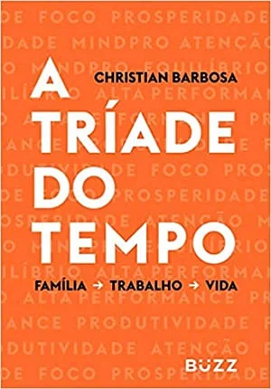 A tríade do tempo. livros que vão mudar a sua mente