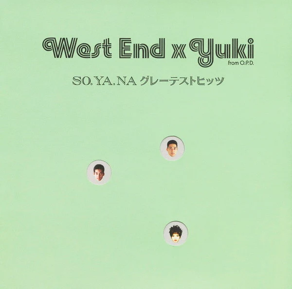 WEST END×YUKI (from O.P.D.) - ディスコグラフィー