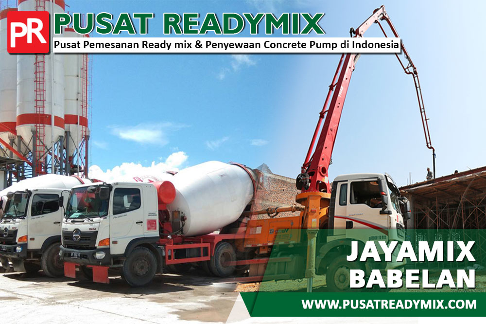 HARGA JAYAMIX BABELAN, JUAL JAYAMIX BABELAN, HARGA BETON JAYAMIX BABELAN PER M3 2024