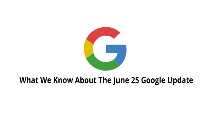 Google Algorithm Update June 2017