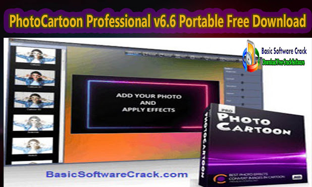 PhotoCartoon Professional v6.6 Portable Free Download | www.basicsoftwarecrack.com
