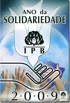 Ano da Solidariedade 2009 - IPB (Rev Beto)