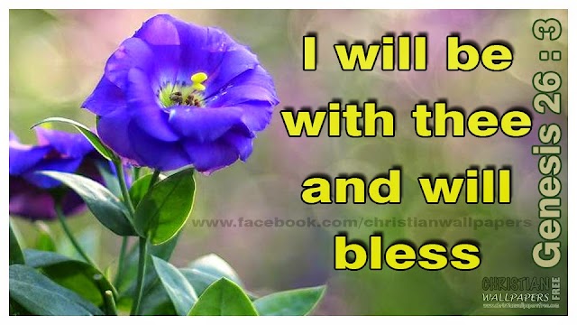 I will be with thee and will bless