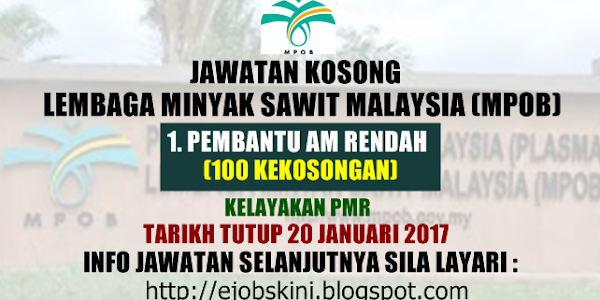 Jawatan Kosong Lembaga Minyak Sawit Malaysia (MPOB) - 20 Januari 2017