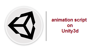 Unity Game Engine animation script