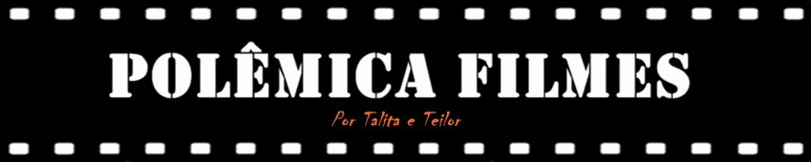 Críticas e Polêmicas sobre os Melhores e até os Piores Filmes
