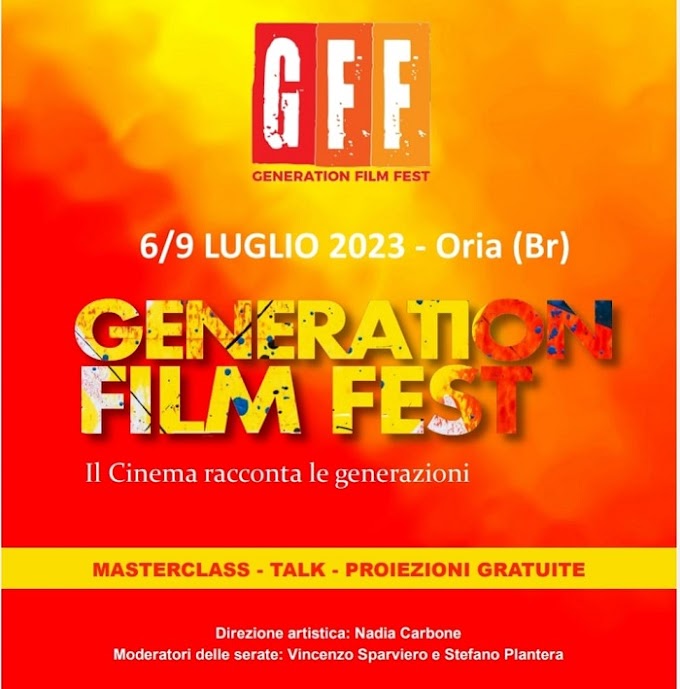 Oria, dal 6 al 9 luglio 2023 torna il 'Generation Film Fest'