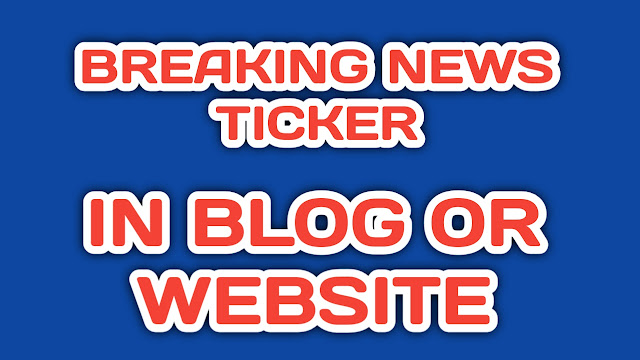 BREAKING-NEWS-TICKER-IN-BLOG