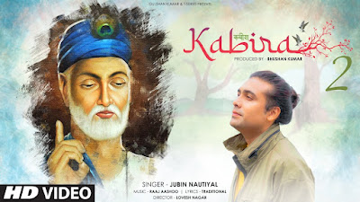 KABIR KE DOHE - KABIRA 2 LYRICS | Jubin Nautiyal