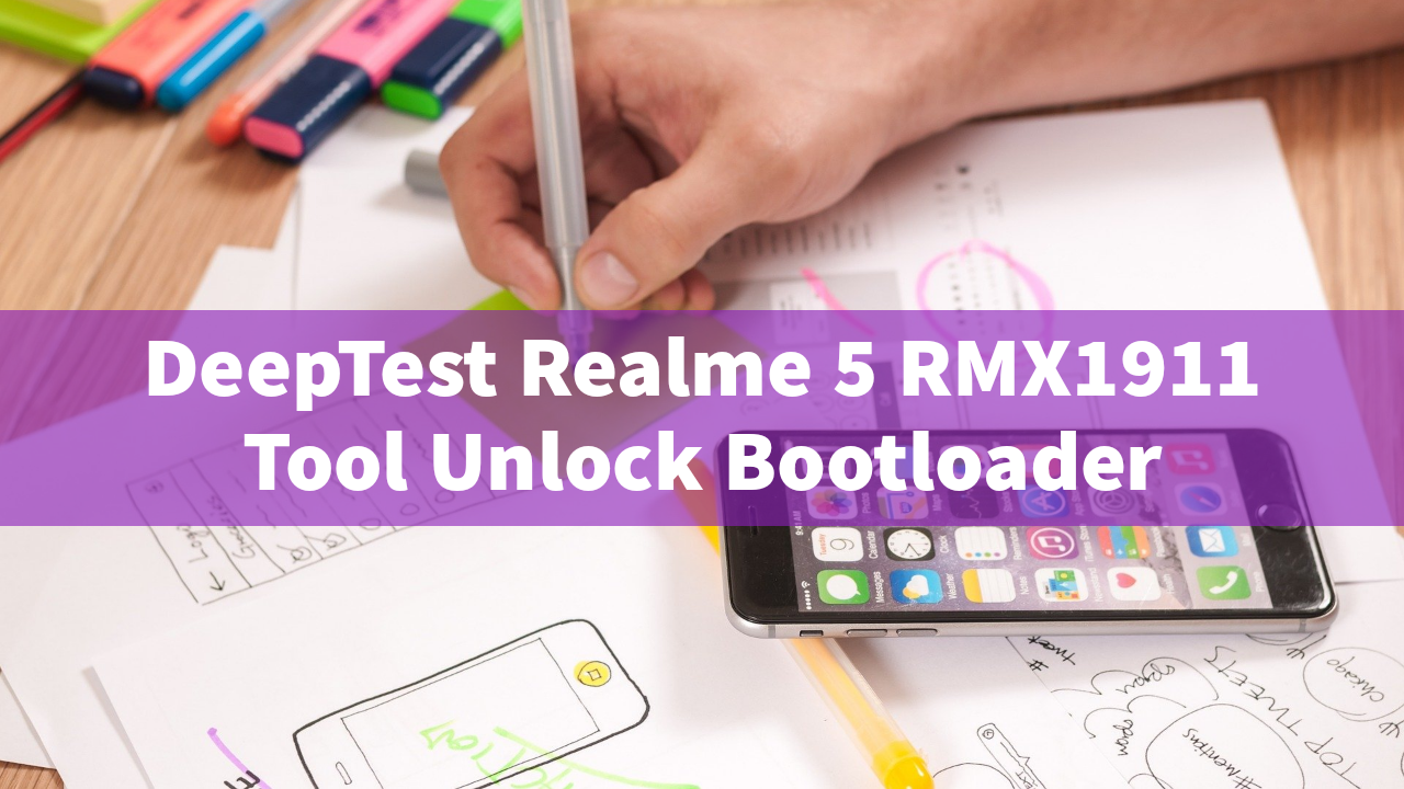 DeepTest Realme 5 RMX1911 Untuk Android 10 RUI 1.0