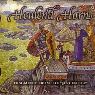 Heulend Horn - Fragments from the 13th century (2013)