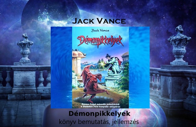 Jack Vance – Démonpikkelyek könyv bemutatás, jellemzés