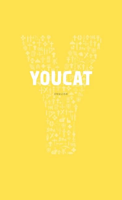 Youcat: Youth Catechism of the Catholic Church