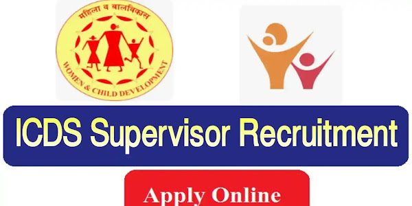 ICDS Supervisor Recruitment - Apply Online Latest ICDS Supervisor Vacancies | Free Job Alert