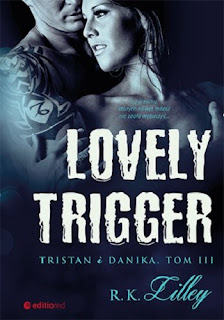 Lovely Trigger - R.K. Lilley