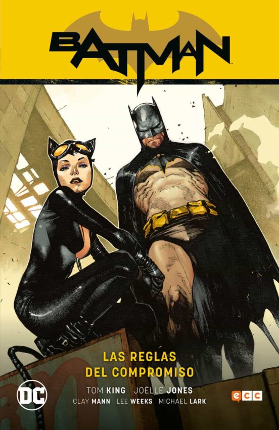 El Mundo de Naya: Batman: Las reglas del compromiso - Tom King, Clay Mann,  Joelle Jones, Lee Weeks y Michael Larks