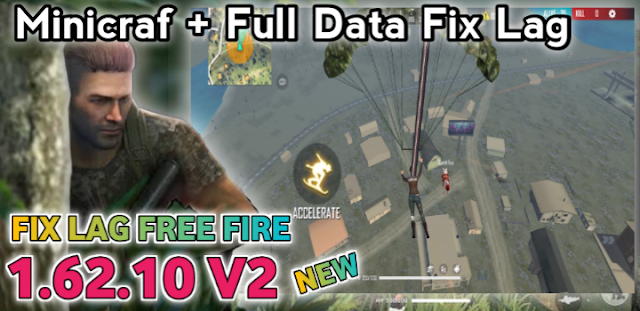 FIX LAG FREE FIRE 1.62.10 V2 CONFIG ANTI LAG FF TERBARU HARI INI