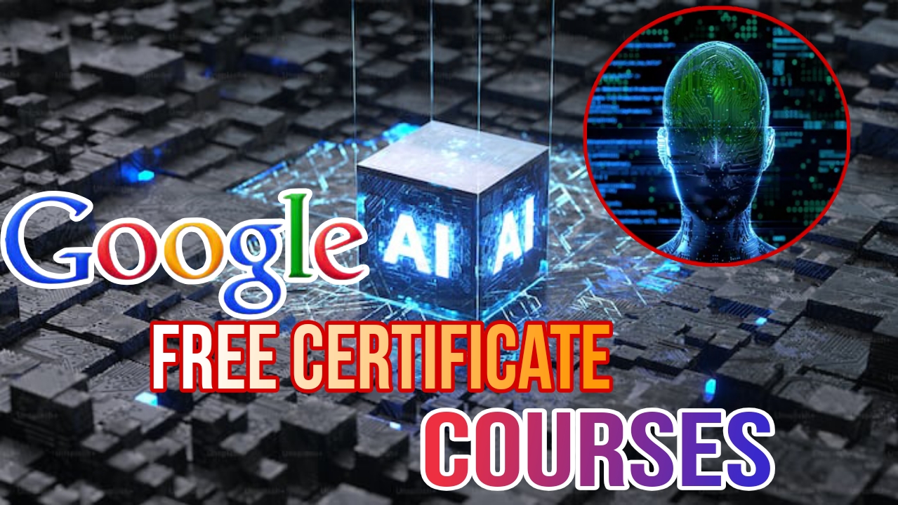 Google Artificial Intelligence Courses with Free Certificate: Boost Your AI Skills