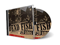 Dead Fish – 20 Anos – Ao Vivo No Circo Voador (2012)