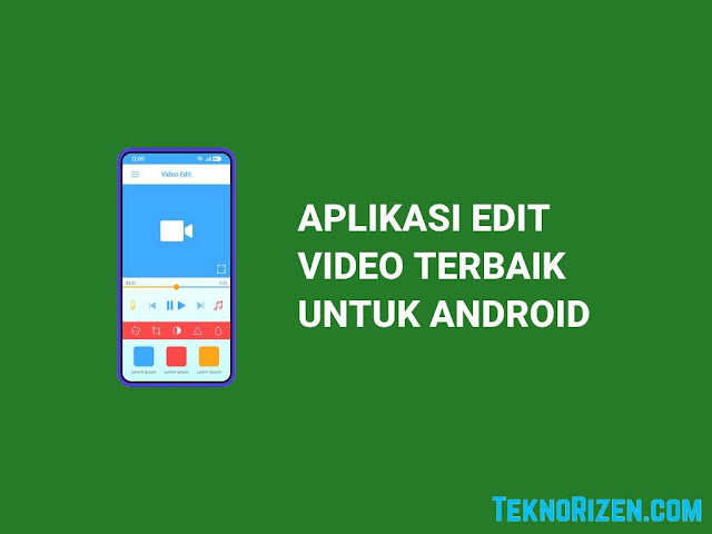 5 Aplikasi Edit Video Terbaik di Android