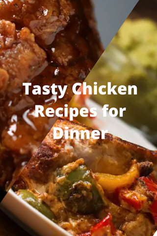 Tasty Chicken Recipes for Dinner