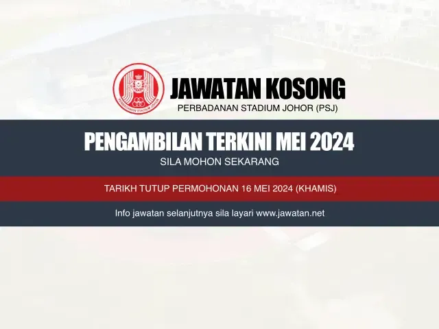 Jawatan Kosong Perbadanan Stadium Johor (PSJ) Mei 2024