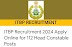 ITBP Vacancy 2024 Notification out for 112 Head Constable Posts