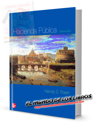 PDF-Hacienda publica - Harvey S Rosen - 7ma edición - Editorial Mcgraw Hill - 613 páginas - 5 MB
