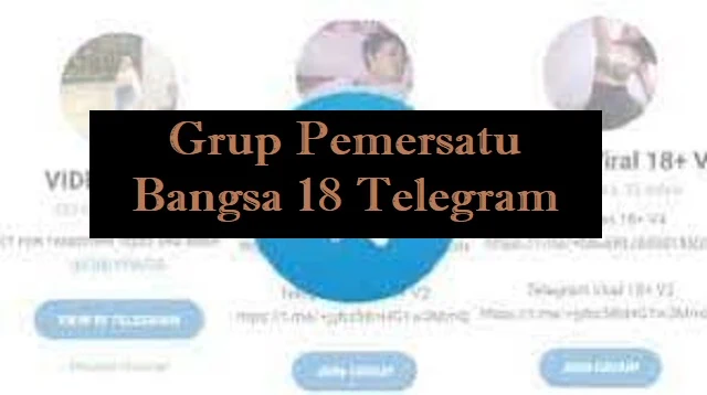 Grup Pemersatu Bangsa 18 Telegram