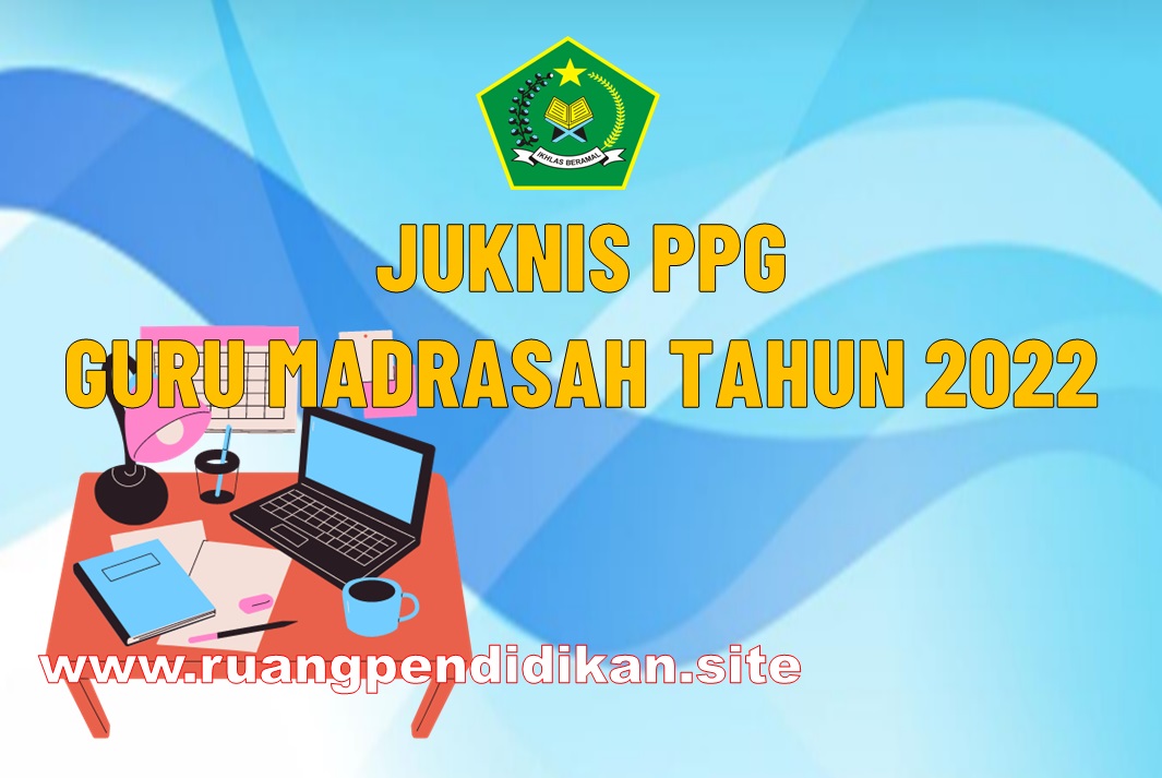 Juknis PPG Dalam Jabatan Bagi Guru Madrasah