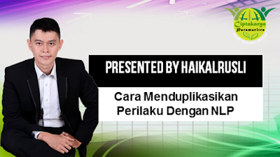 Cara Menduplikasikan Perilaku Dengan NLP