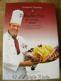 Armando Zanotto "Il radicchio in cucina "