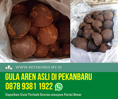 Permintaan Gula Merah Pekanbaru