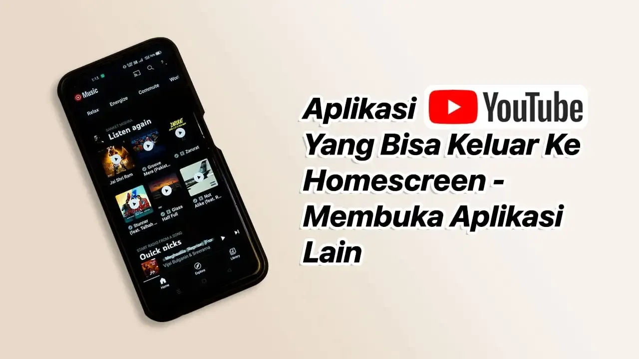 Aplikasi YouTube Yang Bisa Keluar Ke Homescreen Sambil Membuka Aplikasi Lain