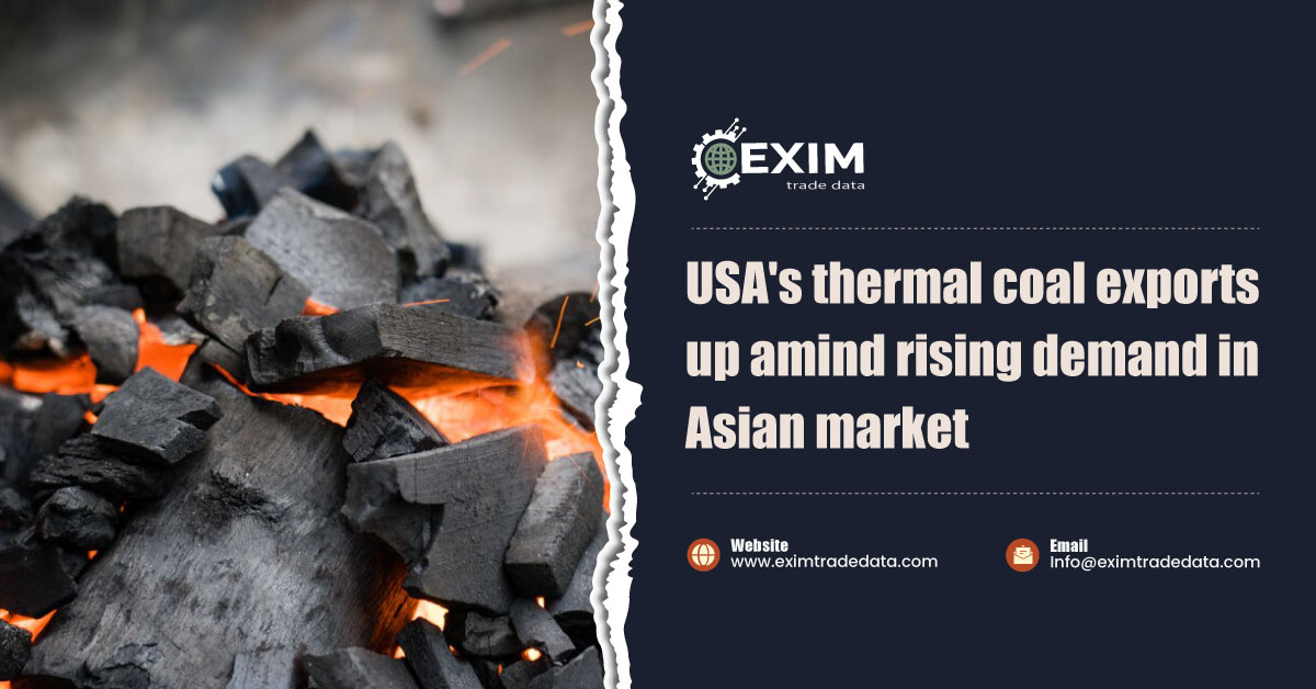 USA's thermal coal exports up amid rising demand in Asian market