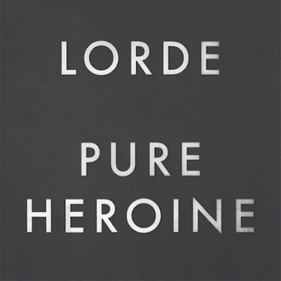 Lorde - Pure Heroine