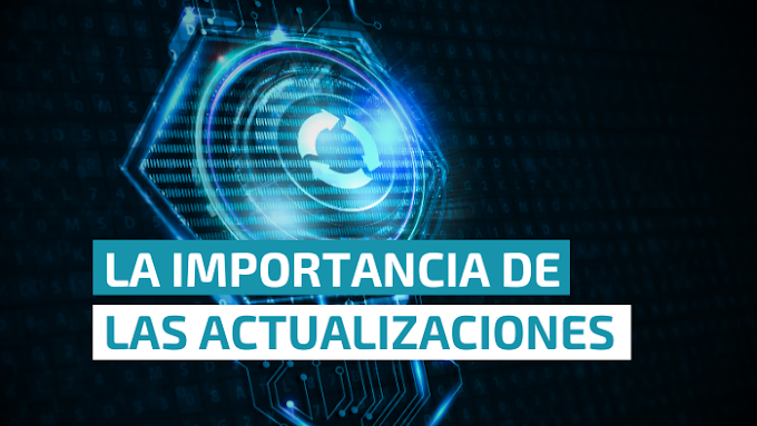 La importancia de las actualizaciones