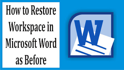 How to Restore Workspace in Microsoft Word as Before