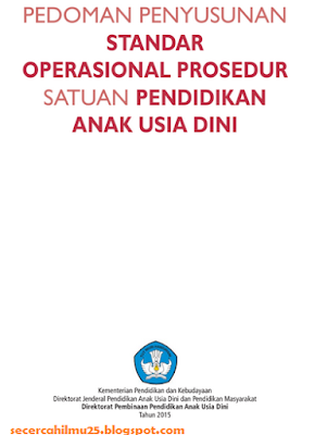 Dokumen Pedoman Penyusunan  Standar Operasional Proses  (SOP) Satuan Pendidikan Anak Usia Dini (PAUD)