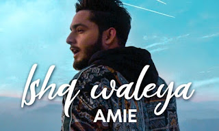 Ishq Waleya Lyrics | Amie | Sony Music India | Latest Album Song 2019