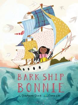 Bark Ship Bonnie by Stephanie Staib