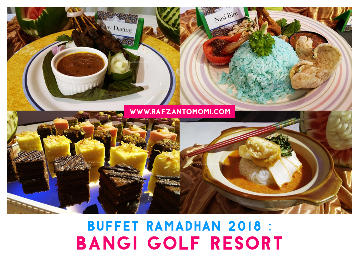 Buffet Ramadhan 2018 - Bangi Golf Resort