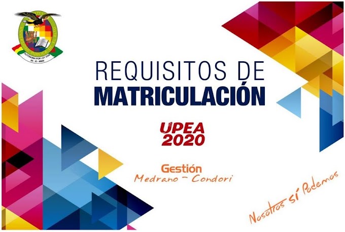 Matriculación UPEA 2020: Cronograma, Lugares, Requisitos y otros trámites