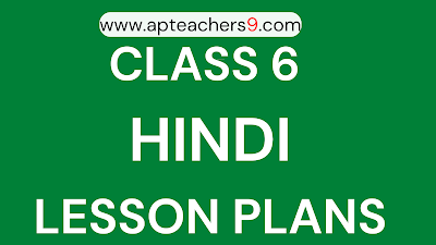 CLASS 6 LESSON PLANS FOR HINDI SUBJECT