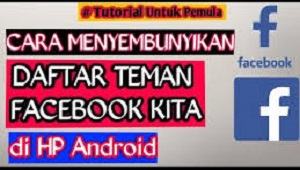 Cara Menyembunyikan Teman di Facebook