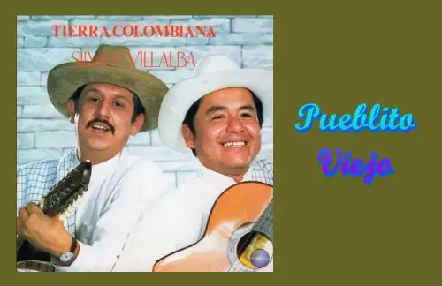 Pueblito Viejo | Silva Y Villalba Lyrics