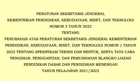 Persesjen Kemendikbudristek Nomor 3 Tahun 2022 Tentang Perubahan Atas Persesjen Kemendikbudristek Nomor 1 Tahun 2022